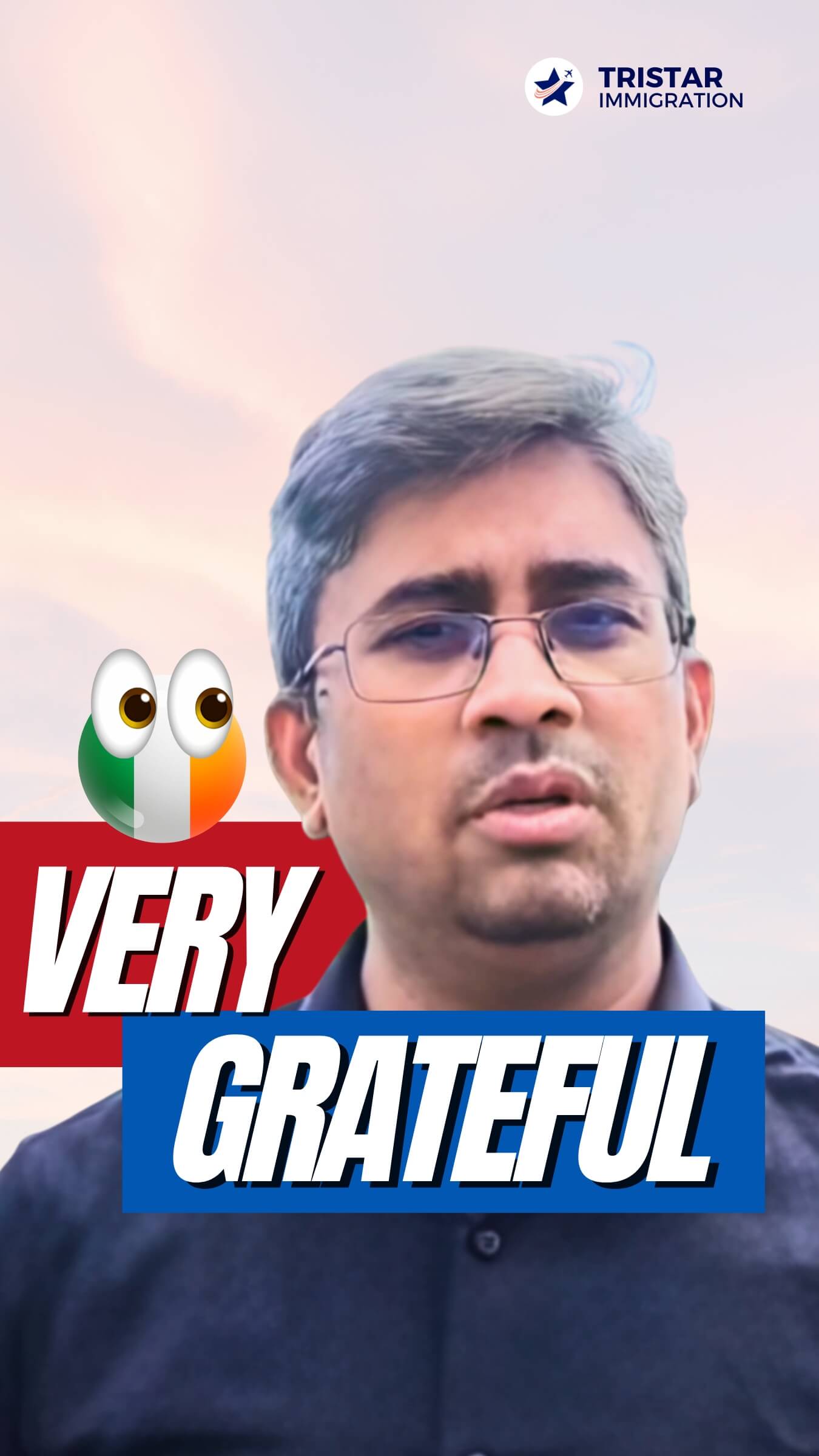 Umesh shares a Tristar Immigration Ireland success story